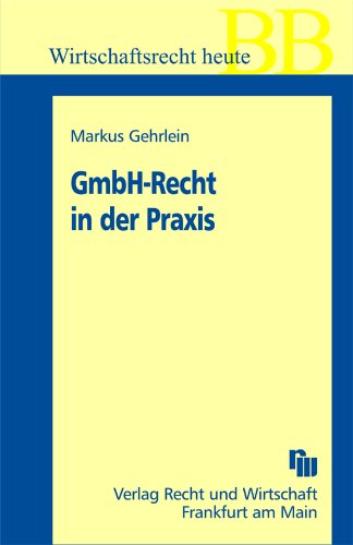 GmbH-Recht in der Praxis Law