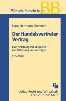 Der Handelsvertreter-Vertrag: Eine Anleitung mit Beispielen zur Abfassung von Verträgen Law