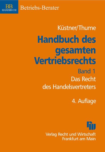 Handbuch des gesamten Vertriebsrechts, Band 1: Das Recht des Handelsvertreters (ZHR-Beihefte) Law
