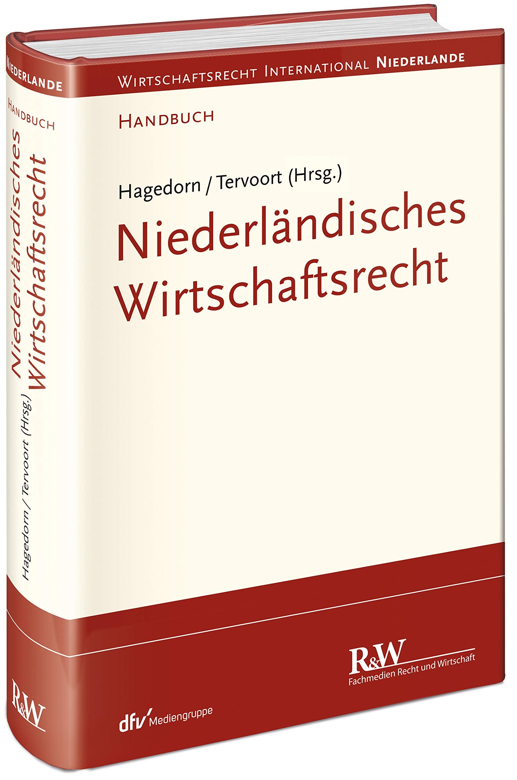 Niederländisches Wirtschaftsrecht (Schriftenreihe Recht der Internationalen Wirtschaft/ RIW-Buch) Law