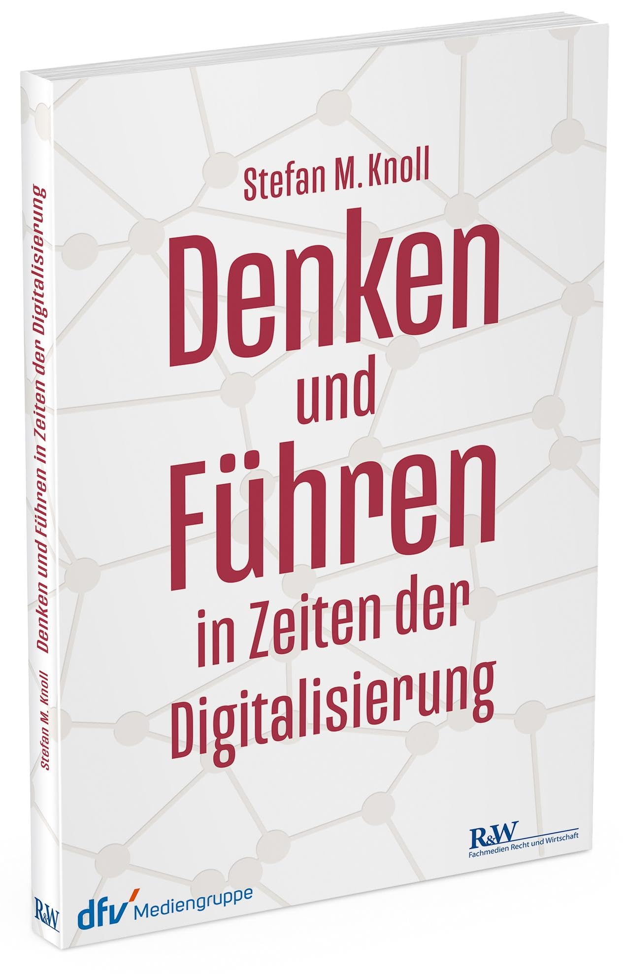 Denken und Führen in Zeiten der Digitalisierung Law