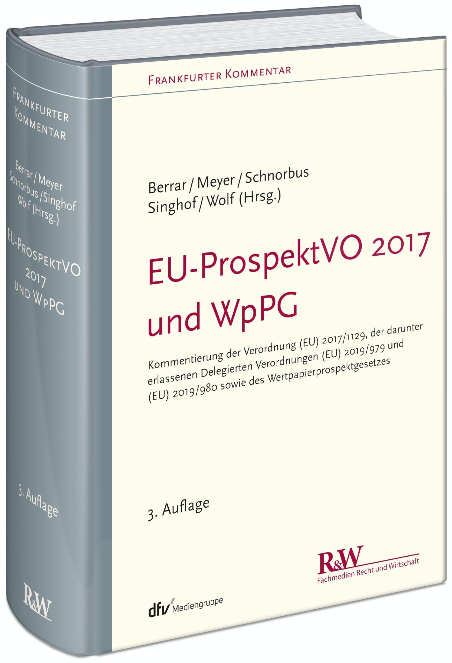 EU-ProspektVO 2017 und WpPG: Kommentierung der Verordnung (EU) 2017/1129, der darunter erlassenen Delegierten Verordnungen (EU) 2019/979 und (EU) 2019/980 sowie des Wertpapierprospektgesetzes book