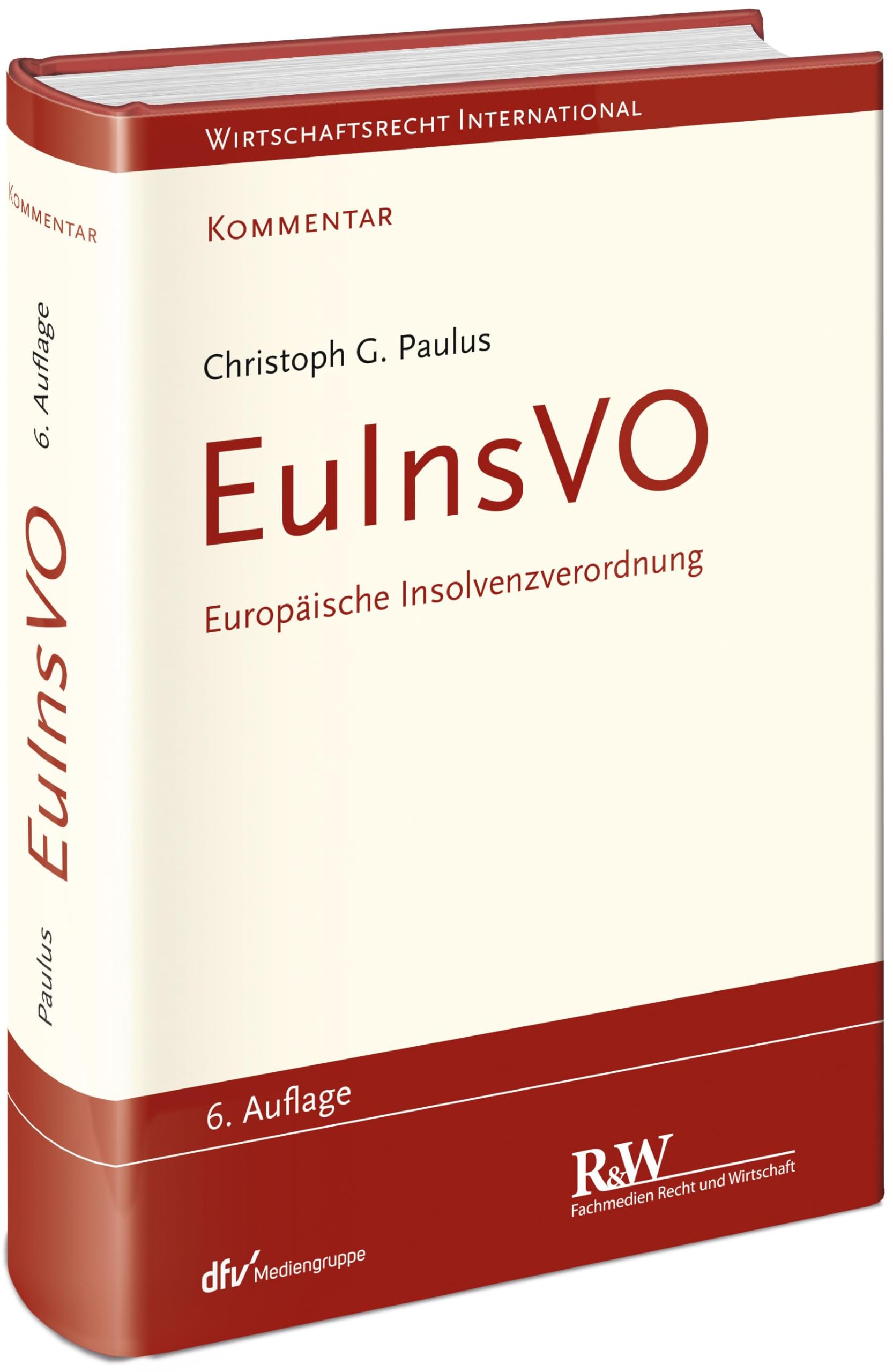 EuInsVO - Europäische Insolvenzverordnung: Kommentar (Wirtschaftsrecht international, Kommentar) Law