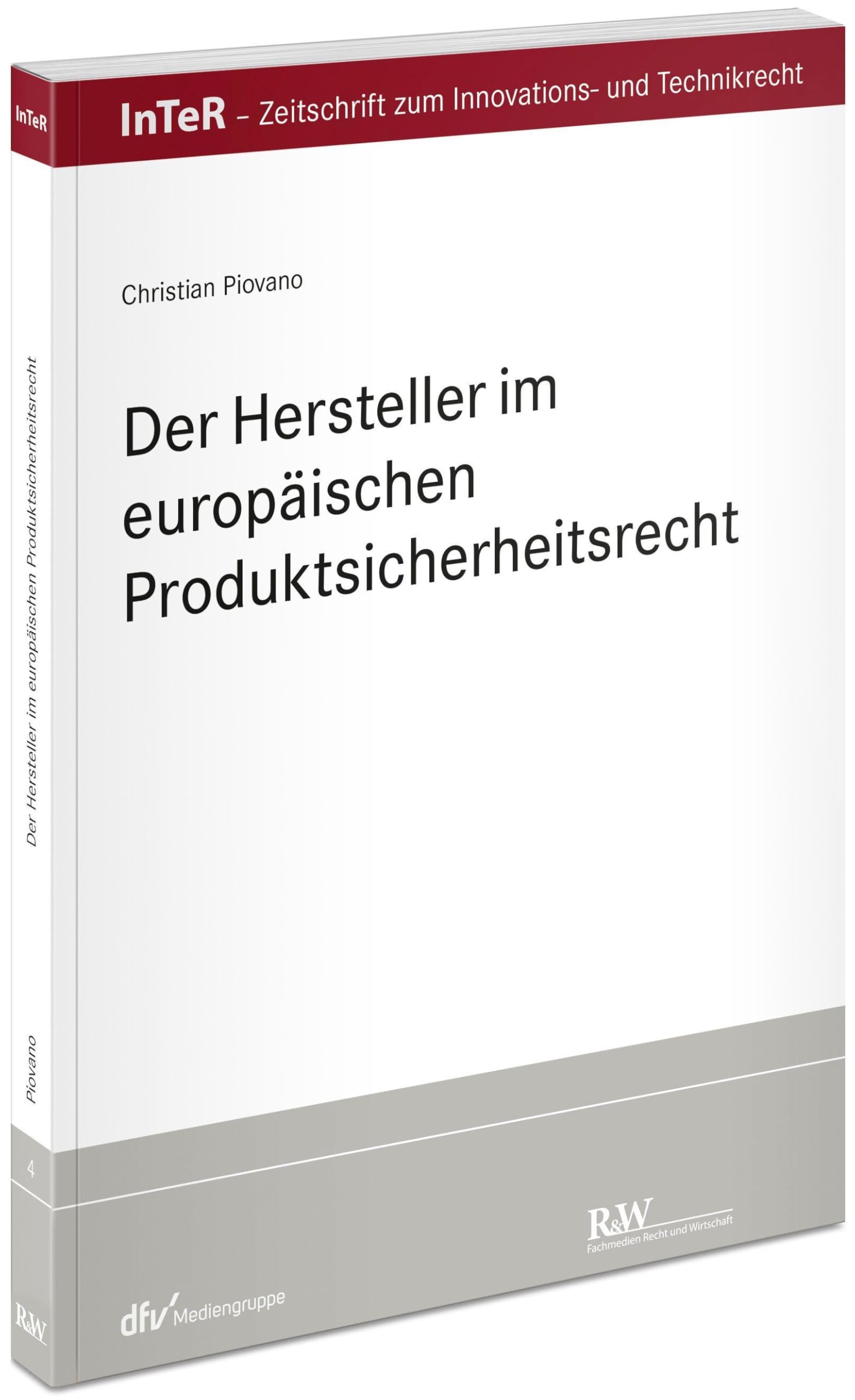 Der Hersteller im europäischen Produktsicherheitsrecht Law