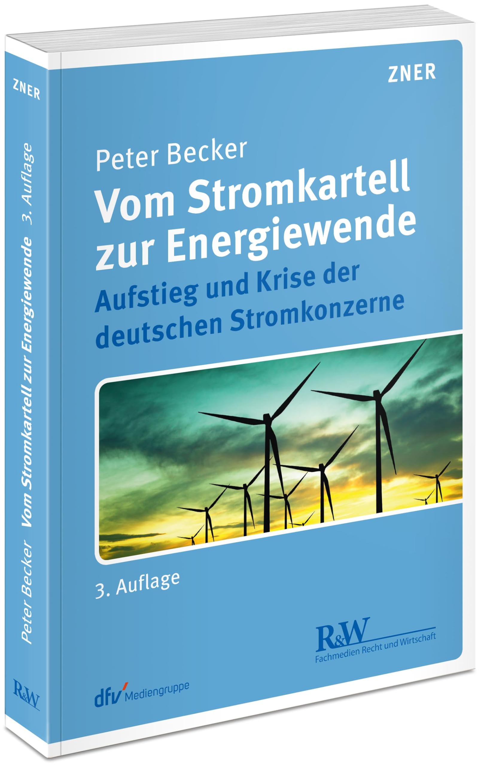 Vom Stromkartell zur Energiewende: Aufstieg und Krise der deutschen Stromkonzerne (ZNER-Schriftenreihe) Law