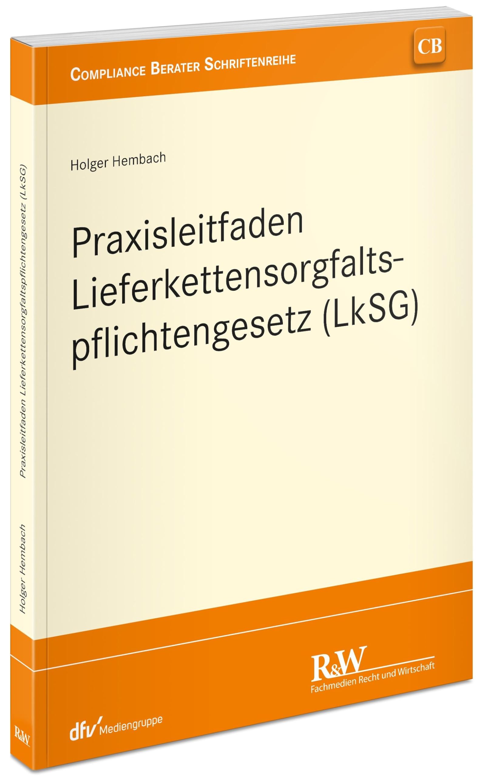 Praxisleitfaden Lieferkettensorgfaltspflichtengesetz (LkSG) Law