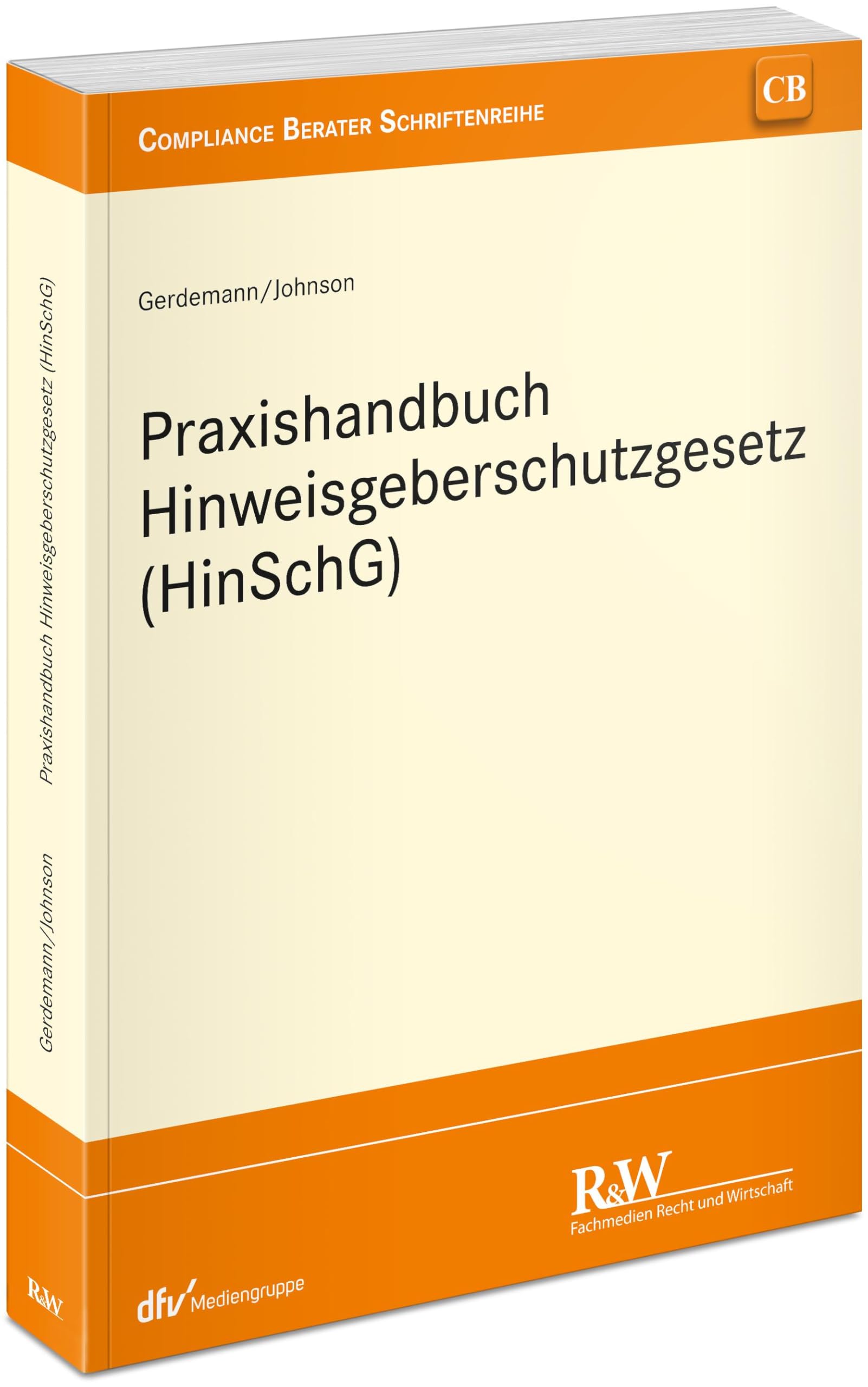 Praxishandbuch Hinweisgeberschutzgesetz (HinSchG) Law