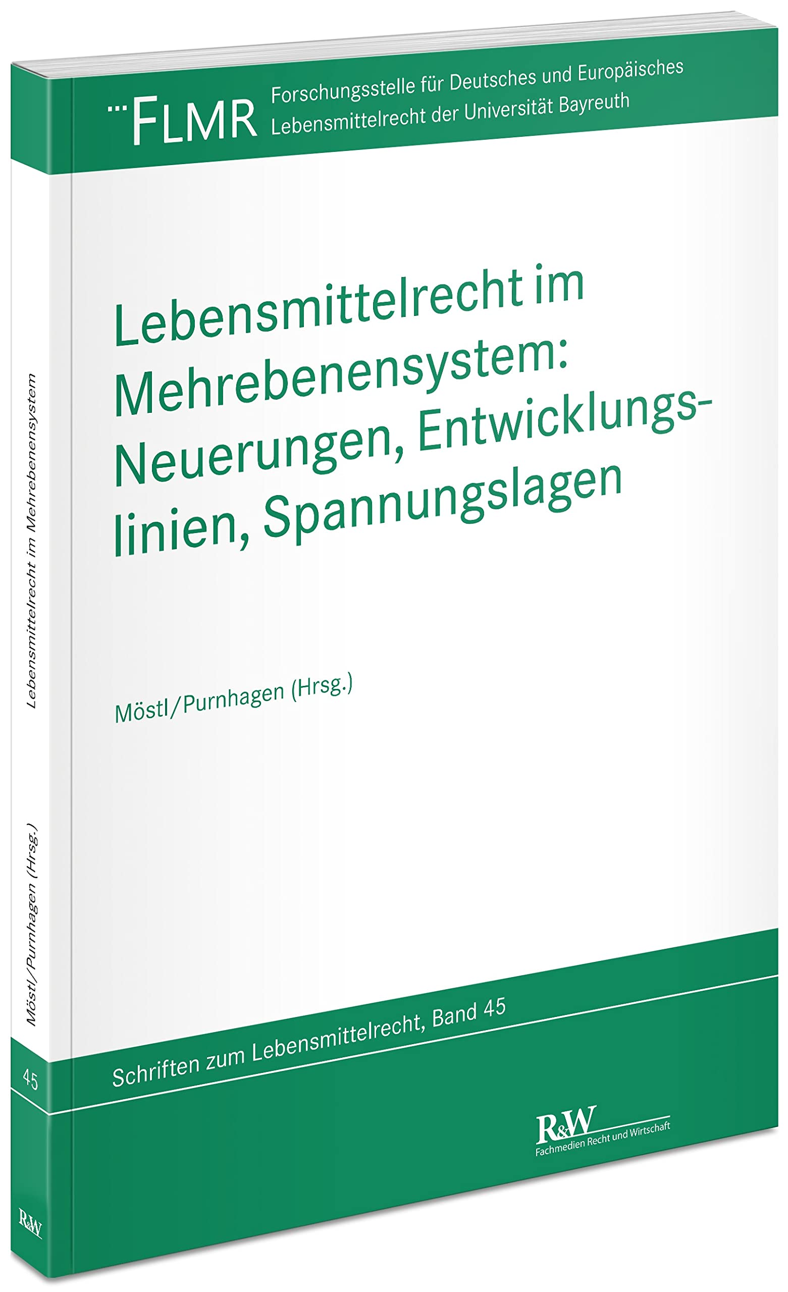 Lebensmittelrecht im Mehrebenensystem: Neuerungen, Entwicklungslinien, Spannungslagen Law