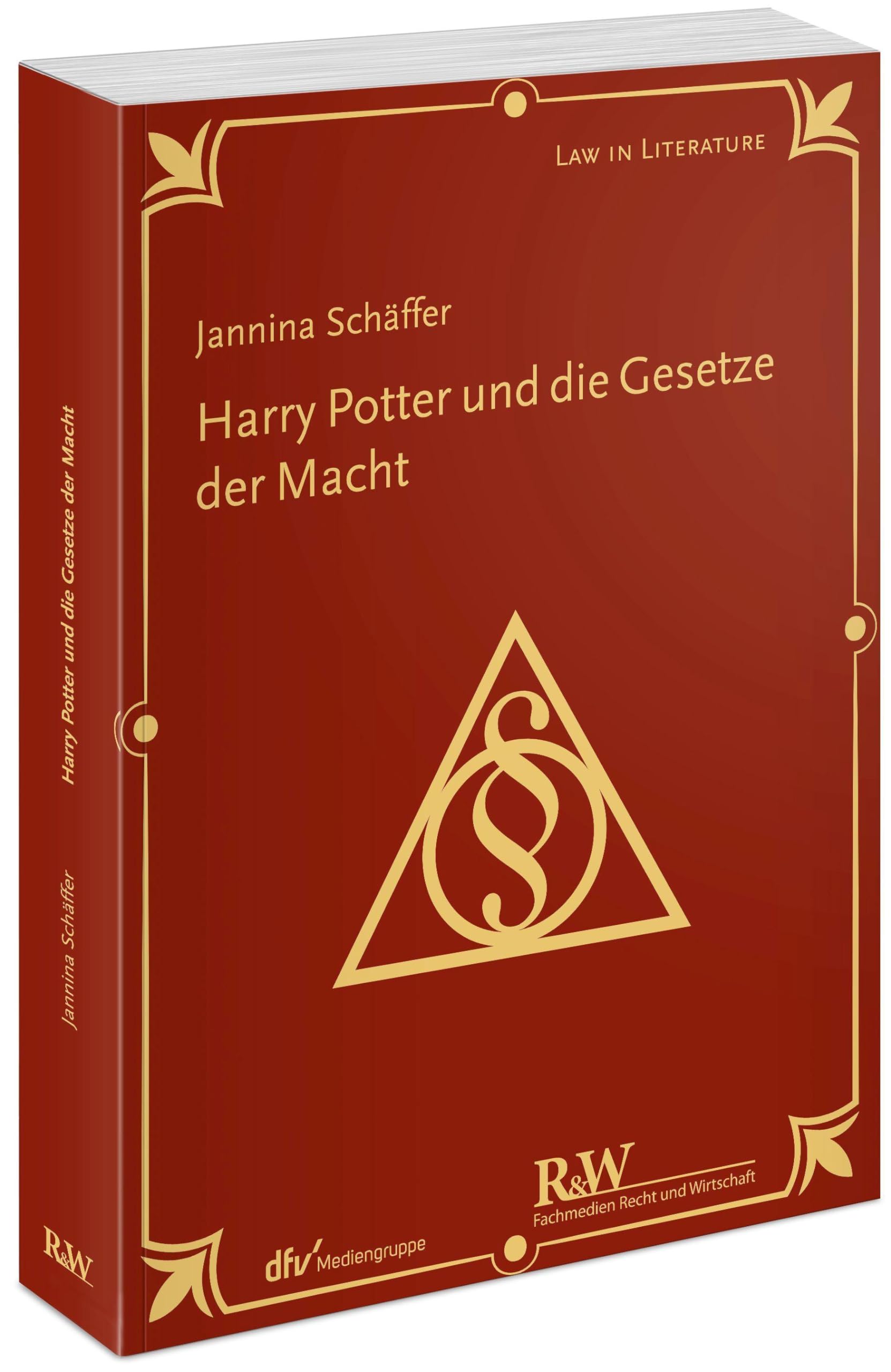 Harry Potter und die Gesetze der Macht (Law in Literature) Law