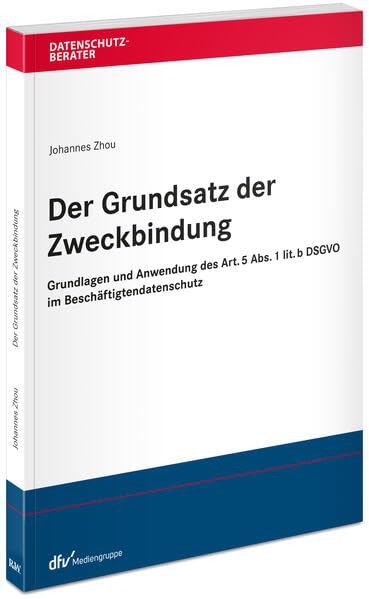 Der Grundsatz der Zweckbindung Law