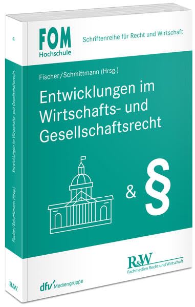 Entwicklungen im Wirtschafts- und Gesellschaftsrecht Law