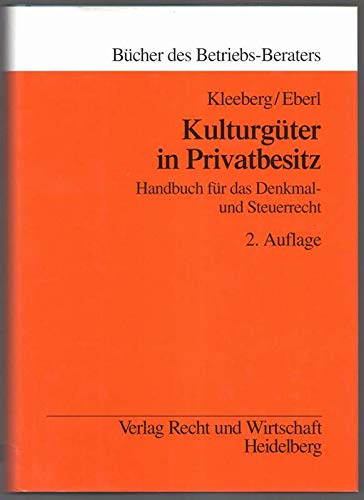 Kulturgüter in Privatbesitz: Handbuch für das Denkmal- und Steuerrecht Law