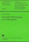 Sexuelle Belästigung am Arbeitsplatz im US-amerikanischen und deutschen Recht: Diss. Law