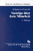 Verträge über freie Mitarbeit: Arbeits-, Sozialversicherungs- und Steuerrecht Books