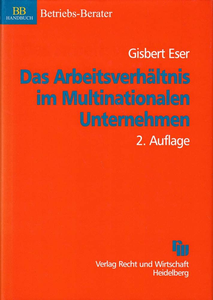 Das Arbeitsverhältnis im Multinationalen Unternehmen: Arbeitsrecht, Steuerrecht, Sozialversicherungsrecht Law
