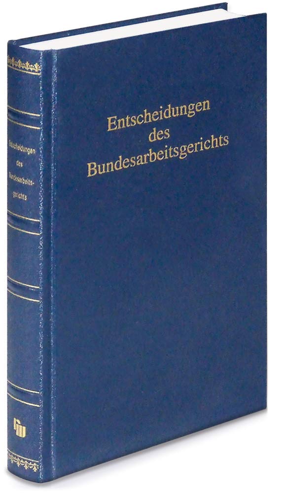 Entscheidungen des Bundesarbeitsgerichts (BAGE 143): Band 143 (BAGE - Amtliche Sammlung) Law