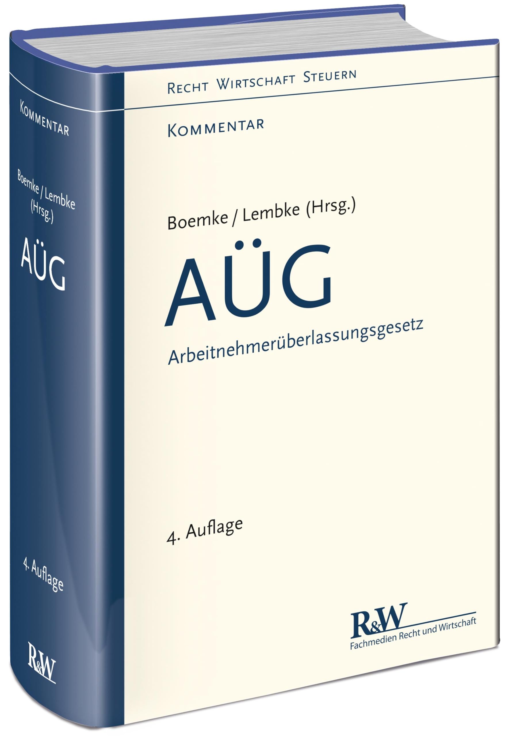 AÜG - Arbeitnehmerüberlassungsgesetz: Kommentar (Recht Wirtschaft Steuern - Kommentar) Law