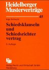 Heidelberger Musterverträge, H.45, Schiedsklauseln und Schiedsrichtervertrag Law