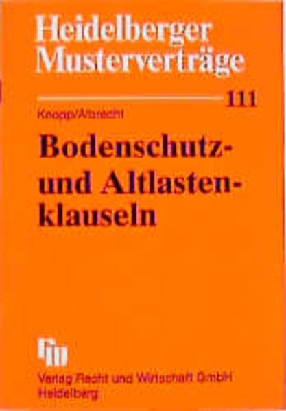 Bodenschutz- und Altlastenklauseln (Heidelberger Musterverträge) Books