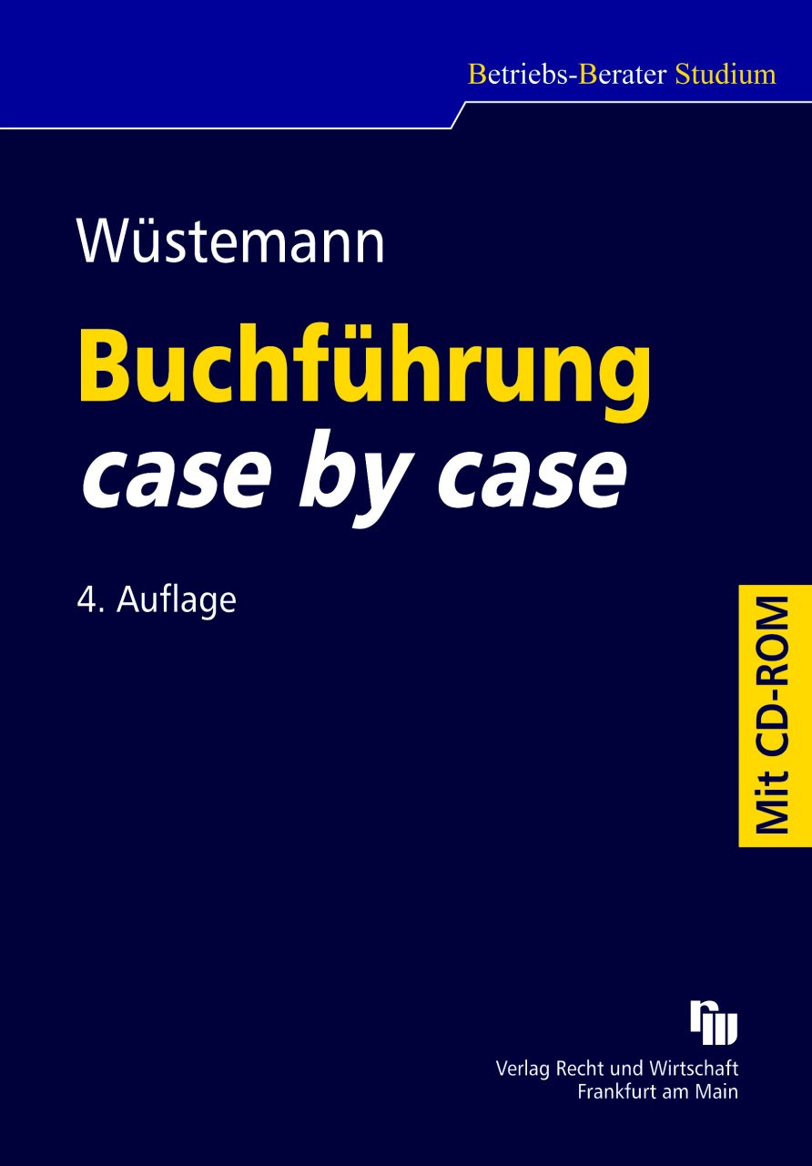 Buchführung case by case: mit Übungs-CD-ROM (Betriebs-Berater Studium - BWL case by case) Law