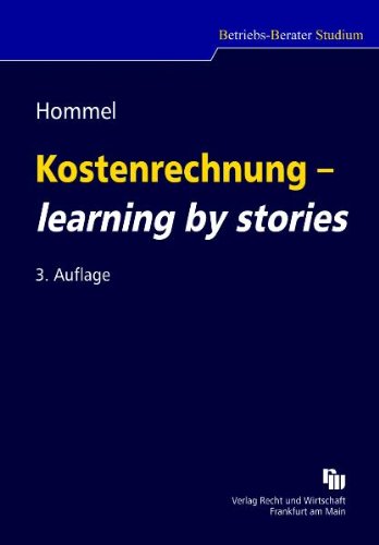 Kostenrechnung - learning by stories (Betriebs-Berater Studium) Law