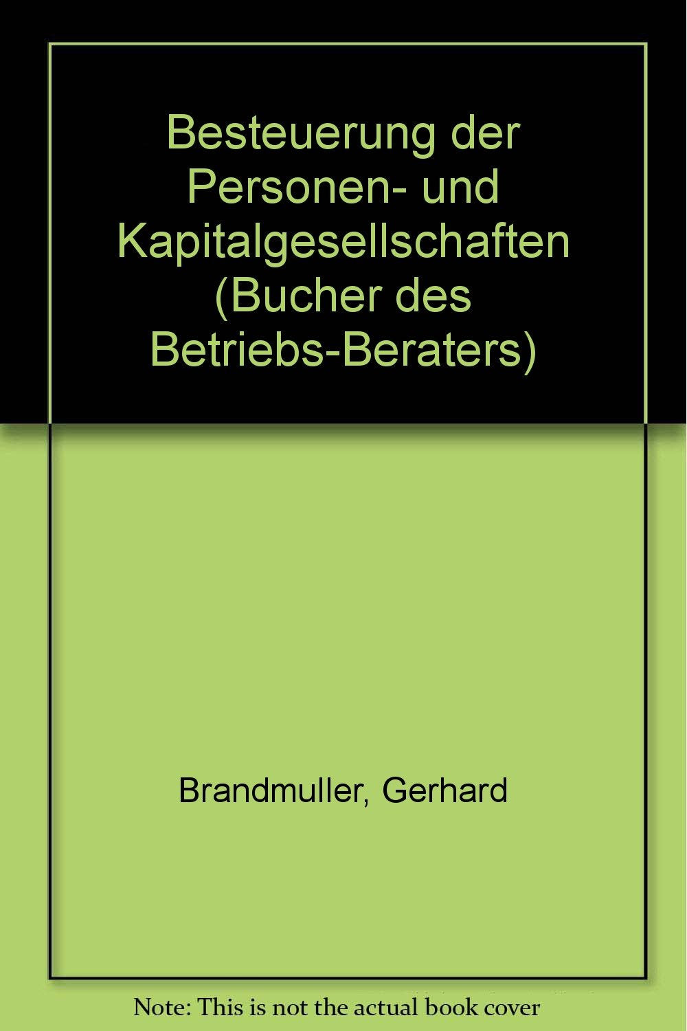 Besteuerung der Personen- und Kapitalgesellschaften (Bücher des Betriebs-Beraters) Law