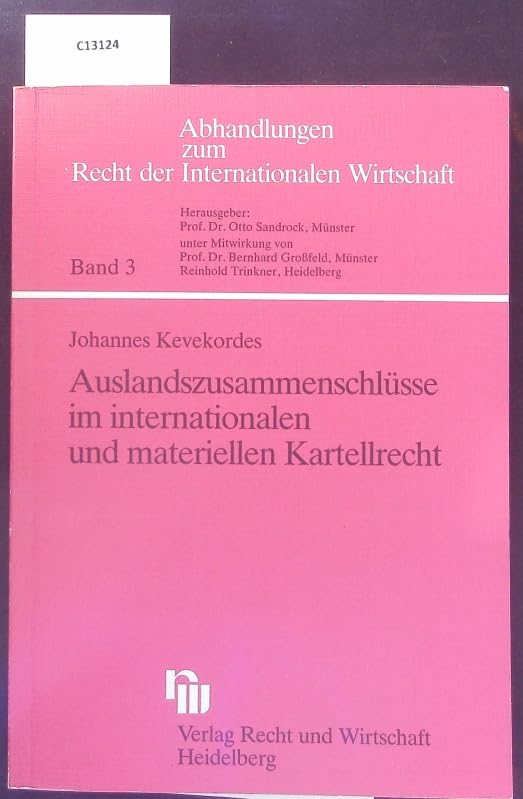 Auslandszusammenschlüsse im Internationalen und materiellen Kartellrecht Law