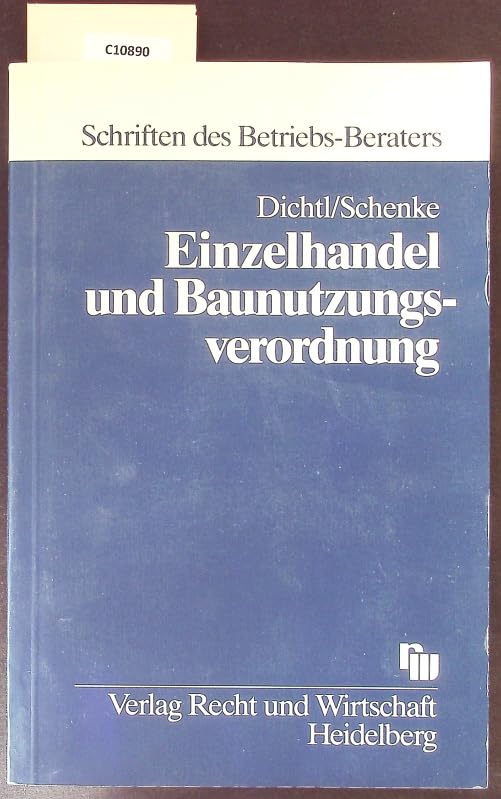 Einzelhandel und Baunutzungsverordnung (Betriebs-Berater Schriftenreihe/ Wirtschaftsrecht) Architecture