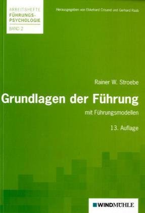 Grundlagen der Führung: mit Führungsmodellen Law