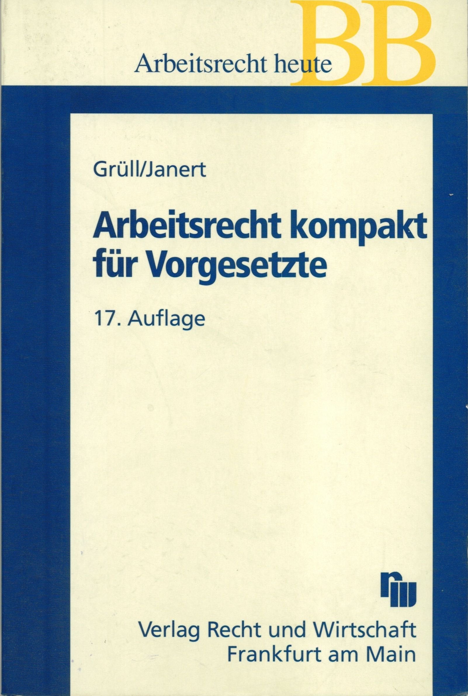 Arbeitsrechtliches Taschenbuch für Vorgesetzte Law