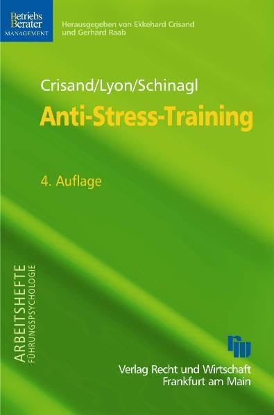 Anti-Stress-Training (BB-Management /Arbeitshefte Führungspsychologie) Law