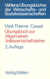 Übungsbuch zur Allgemeinen Volkswirtschaftslehre Business & Technology