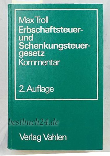 Erbschaftsteuer- und Schenkungsteuergesetz. Kommentar Books