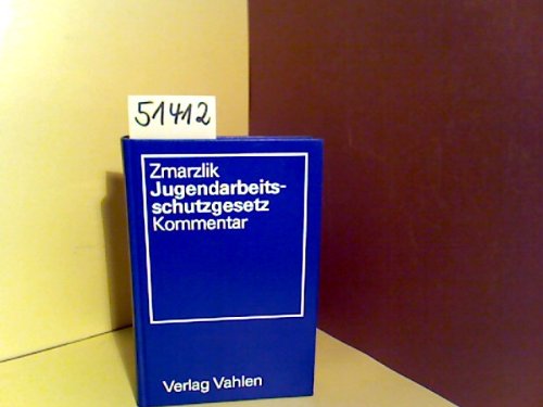 Jugendarbeitsschutzgesetz Kommentar. Law