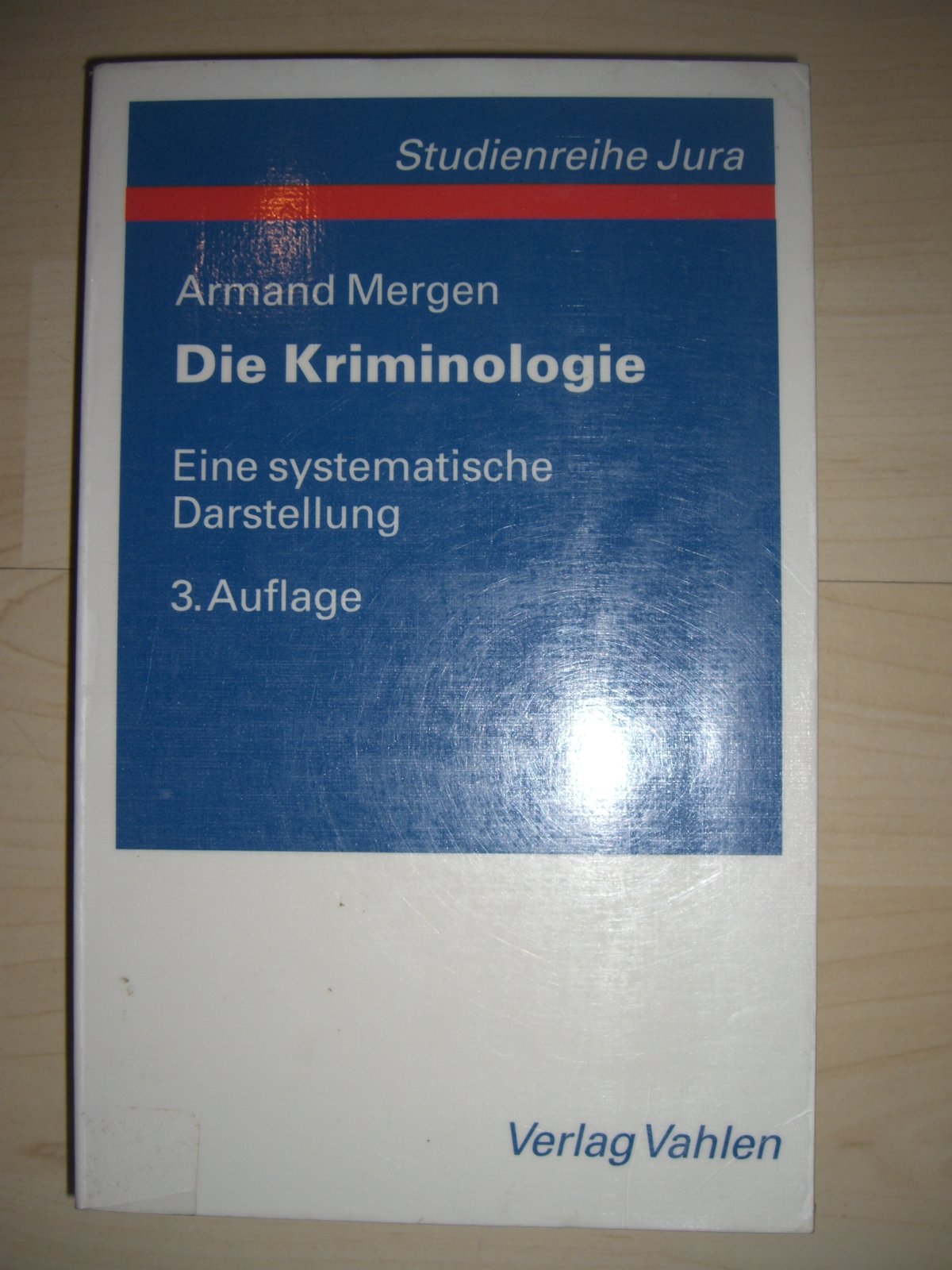 Die Kriminologie. Eine systematische Darstellung book