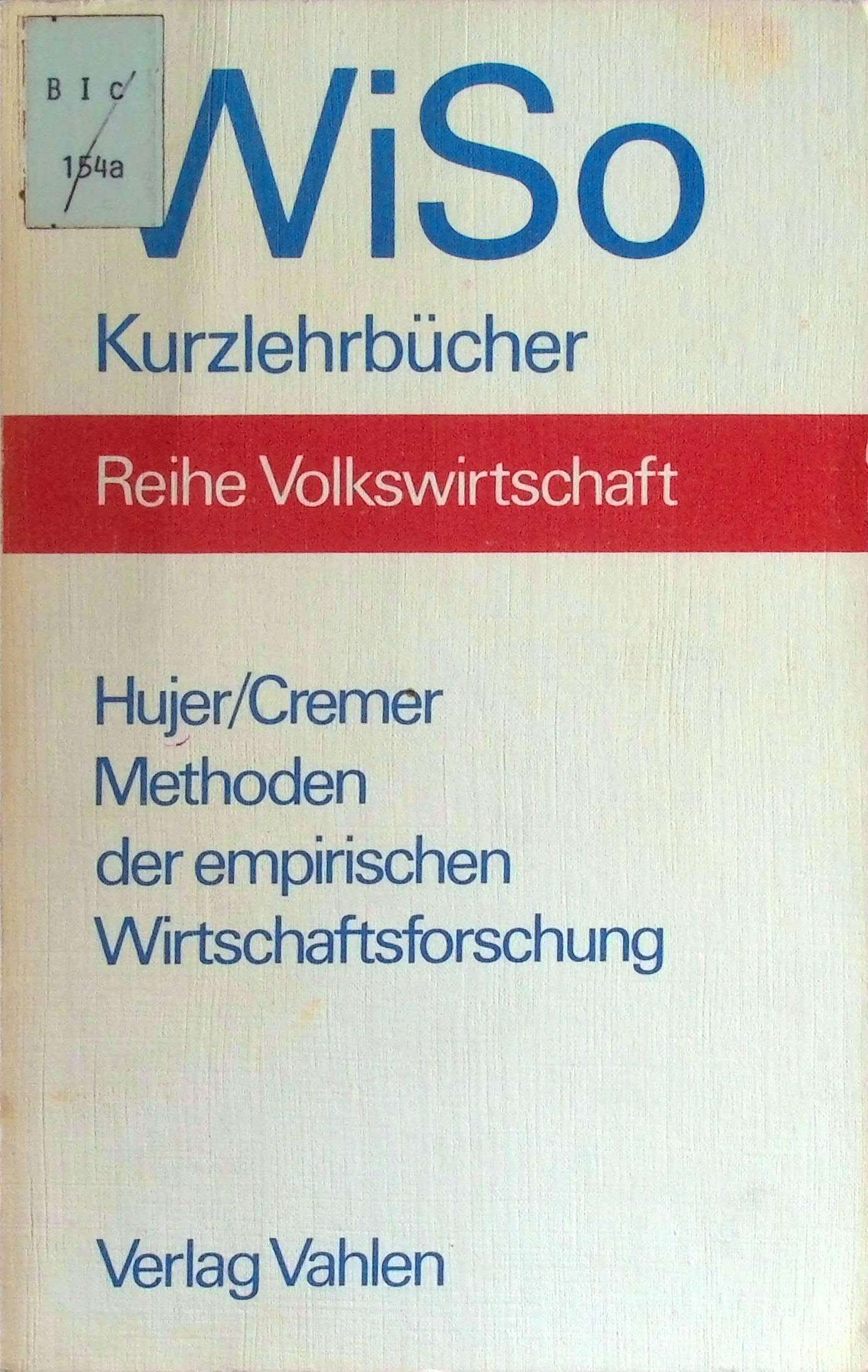 Methoden der empirischen Wirtschaftsforschung. Verfahren zur Diagnose und Prognose makroökonomischer Prozesse Books