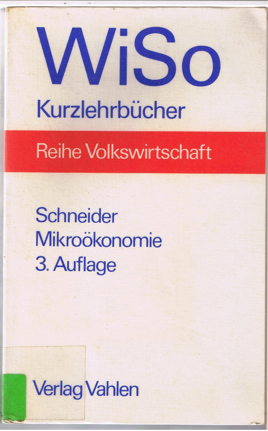 Mikroökonomie : e. Einf. in d. Preis-, Produktions- u. Wohlfahrtstheorie. Books