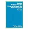 Vahlens Kompendium der Wirtschaftstheorie und Wirtschaftspolitik, Band 2 Books