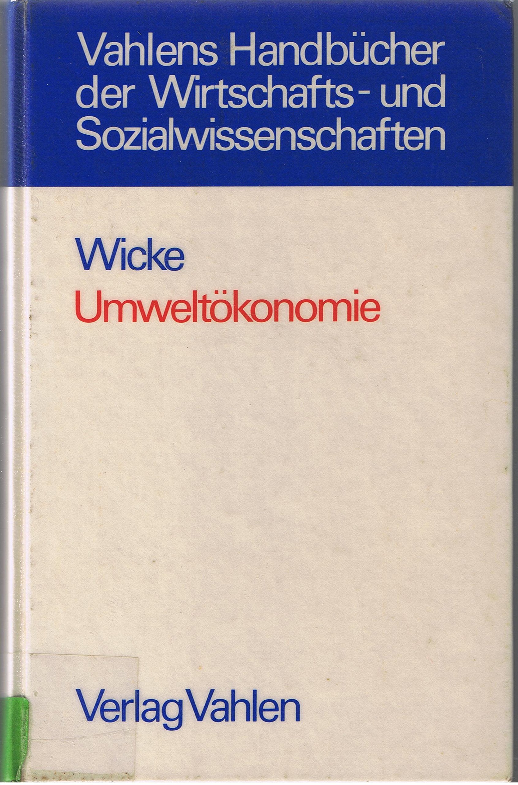 Umweltökonomie. Eine praxisorientierte Einführung Business, Finance & Career