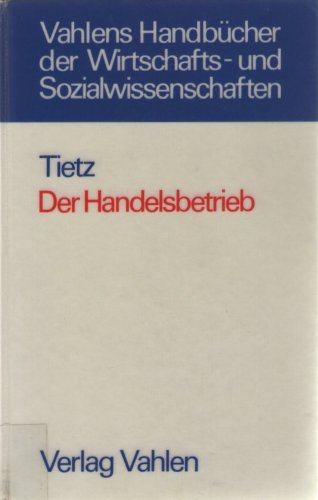 Der Handelsbetrieb - Grundlagen der Unternehmenspolitik Memories