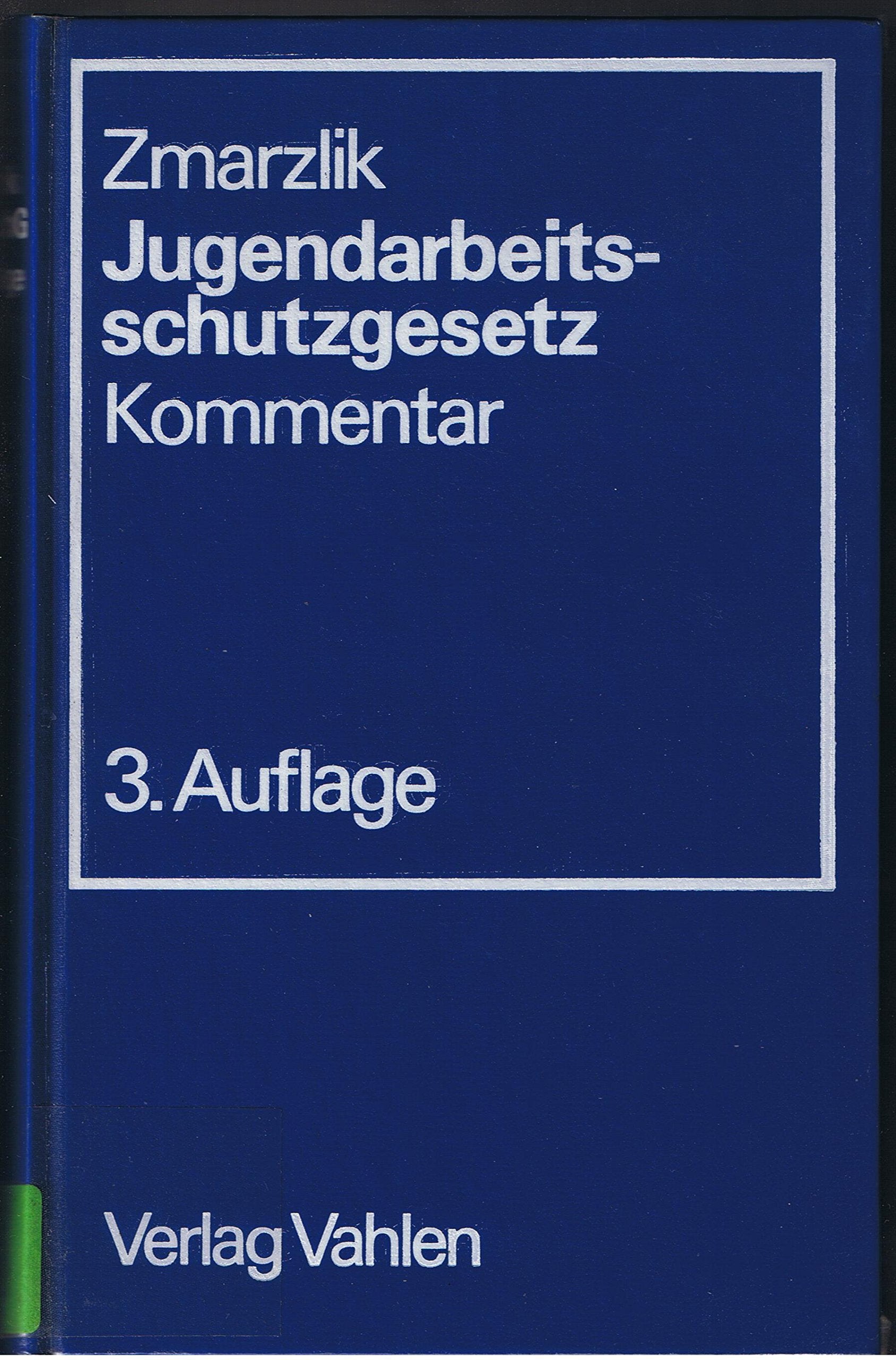 Jugendarbeitsschutzgesetz. Kommentar Law