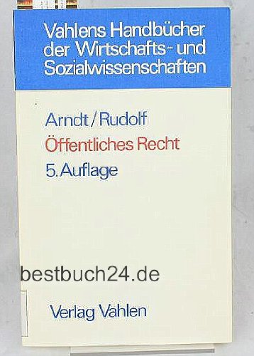 Öffentliches Recht Grundriss für das Studium der Rechts- und Wirtschaftswissenschaft Law