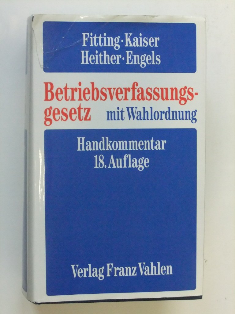 Betriebsverfassungsgesetz mit Wahlordnung. Handkommentar Law