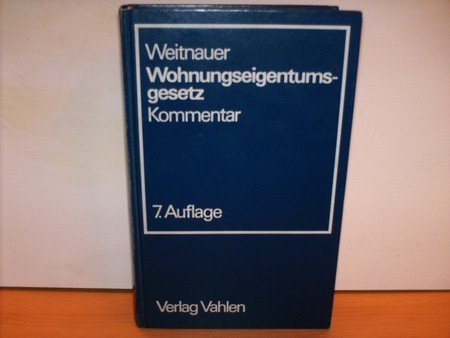 Wohnungseigentumsgesetz. Gesetz über das Wohnungseigentum und das Dauerwohnrecht. Kommentar Books