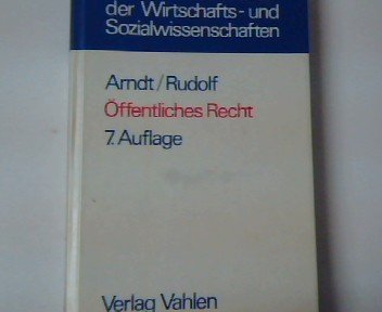 Öffentliches Recht. Grundriss für das Studium der Rechts- und Wirtschaftswissenschaft Law