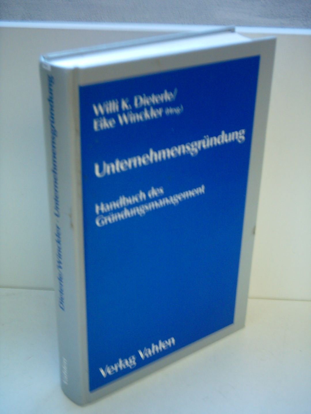 Unternehmensgründung. Handbuch des Gründungsmanagement Law