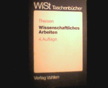 Wissenschaftliches Arbeiten. Technik - Methodik - Form General education