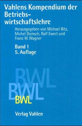 Vahlens Kompendium der Betriebswirtschaftslehre Business, Finance & Career