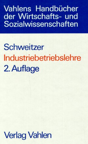 Industriebetriebslehre: Das Wirtschaften in Industrieunternehmungen Law