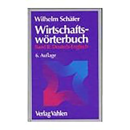 Wirtschaftswörterbuch: Deutsch-Englisch (German-English Dictionary) Foreign Languages ​​& Dictionaries
